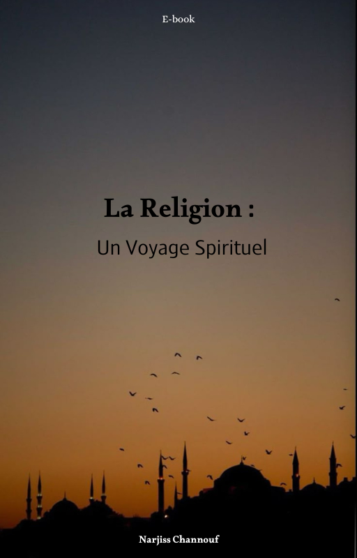 La Religion : Un voyage Spirituel